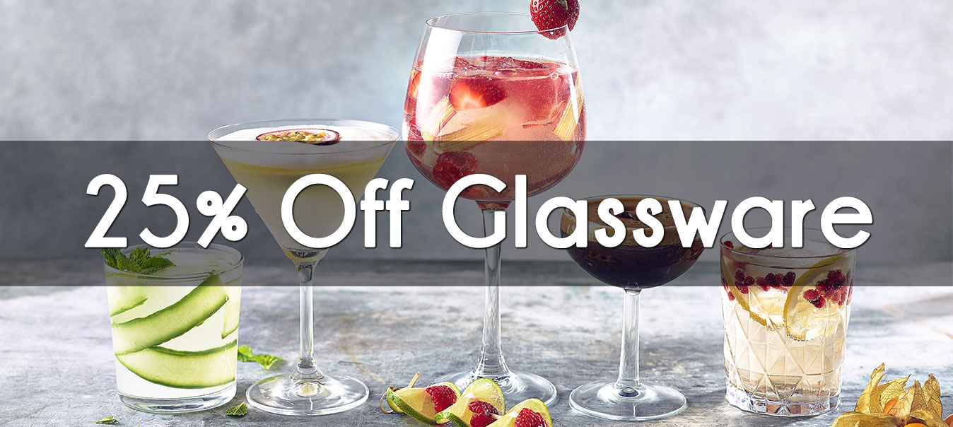 25% off Glassware - Commercial trending glassware for restaurants, bars, pubs, cafes